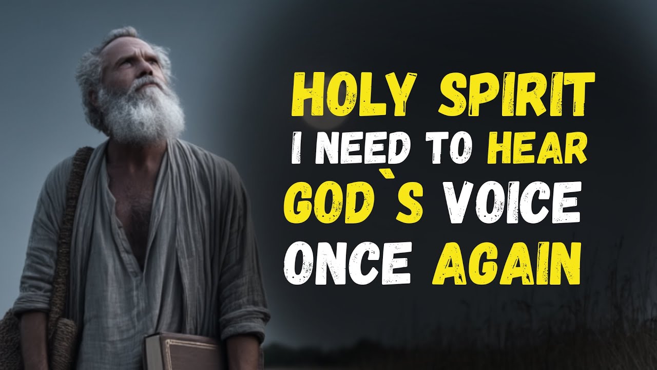 How to hear GOD’S VOICE When I can´t feel the HOLY SPIRIT in MY LIFE anymore