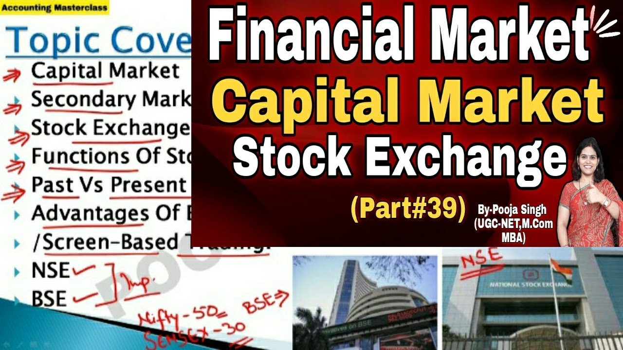 Stock Exchange | Stock Market | Financial Market | Capital Market  |  Secondary Market | BBA | B.Com