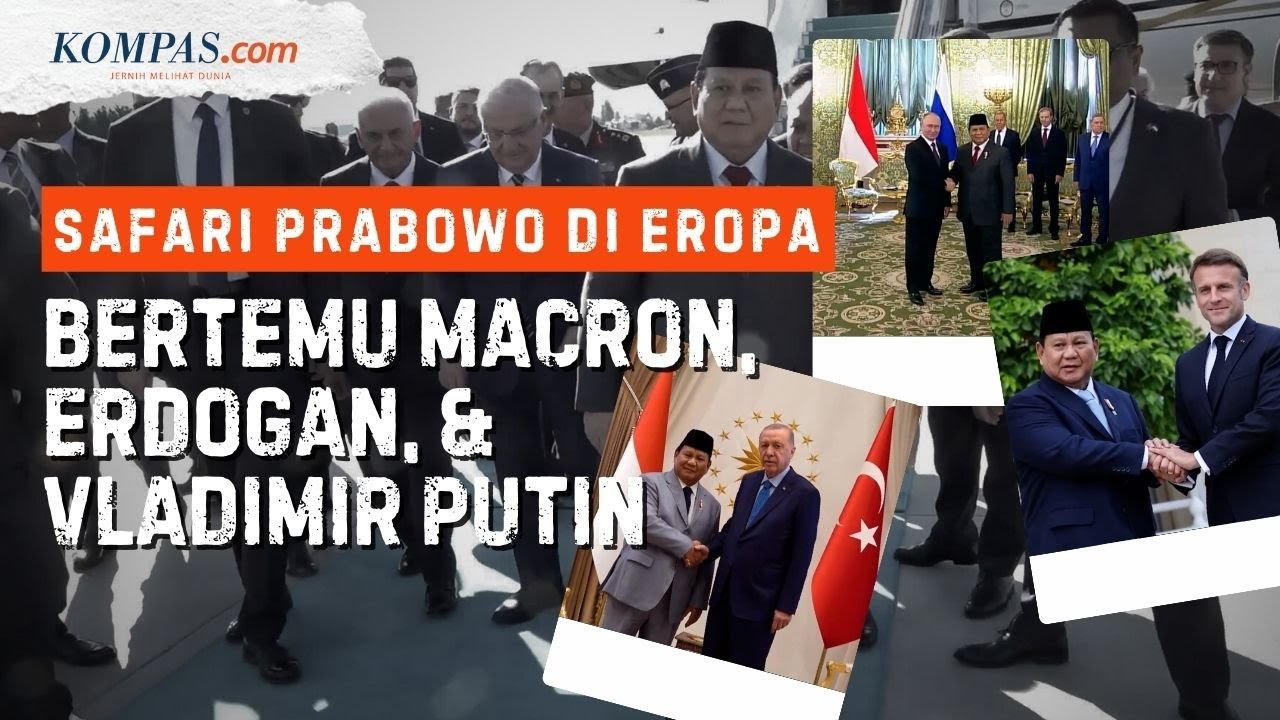 [FULL] Tur Prabowo di Eropa: Kunjungi Perancis, Turkiye, dan Rusia