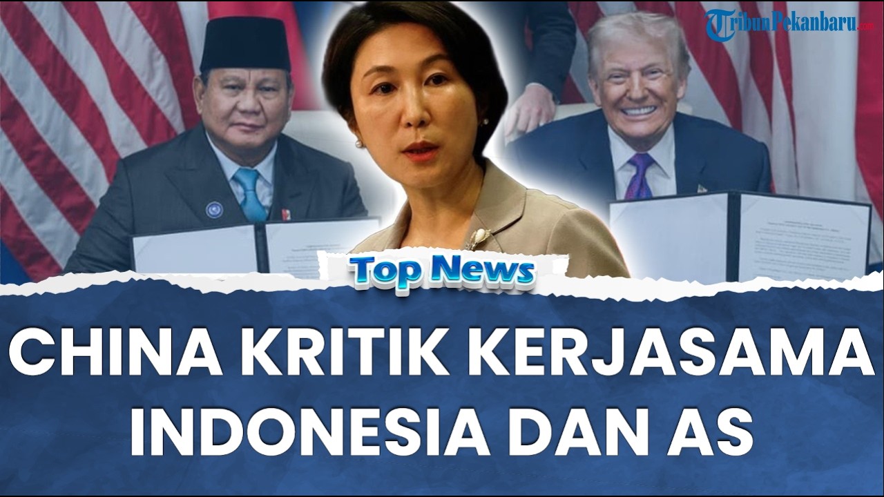 🔴 CHINA KRITIK INDONESIA SOAL PERJANJIAN Dagang dengan TRUMP, Data Konsumen RI Ditransfer ke AS