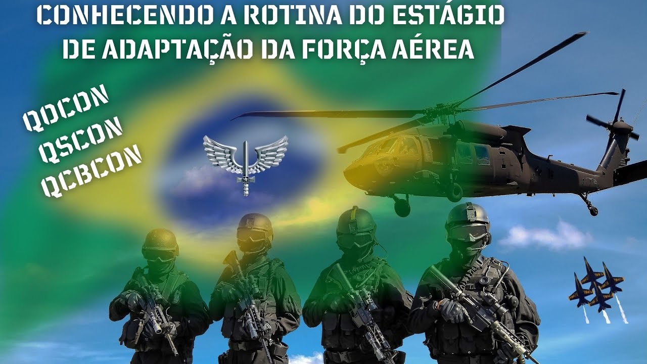 Tudo sobre o Estágio de Adaptação do QOCon, QSCon e QCBCon da FAB | Rotina e Preparação Militar