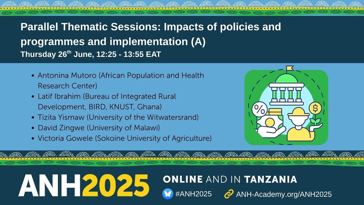 ANH2025 Thematic Session - Impacts of policies and programmes and implementation science A