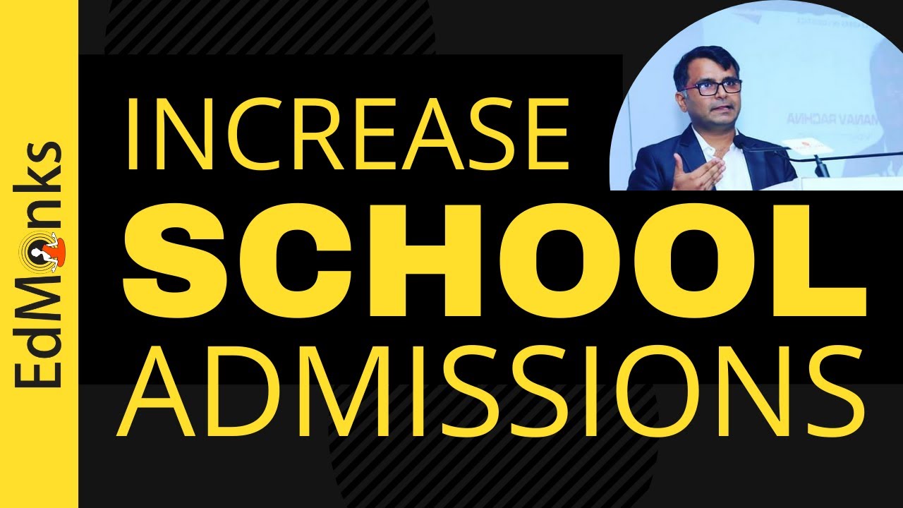 How to increase admissions at your School? | Anupam Kaushik