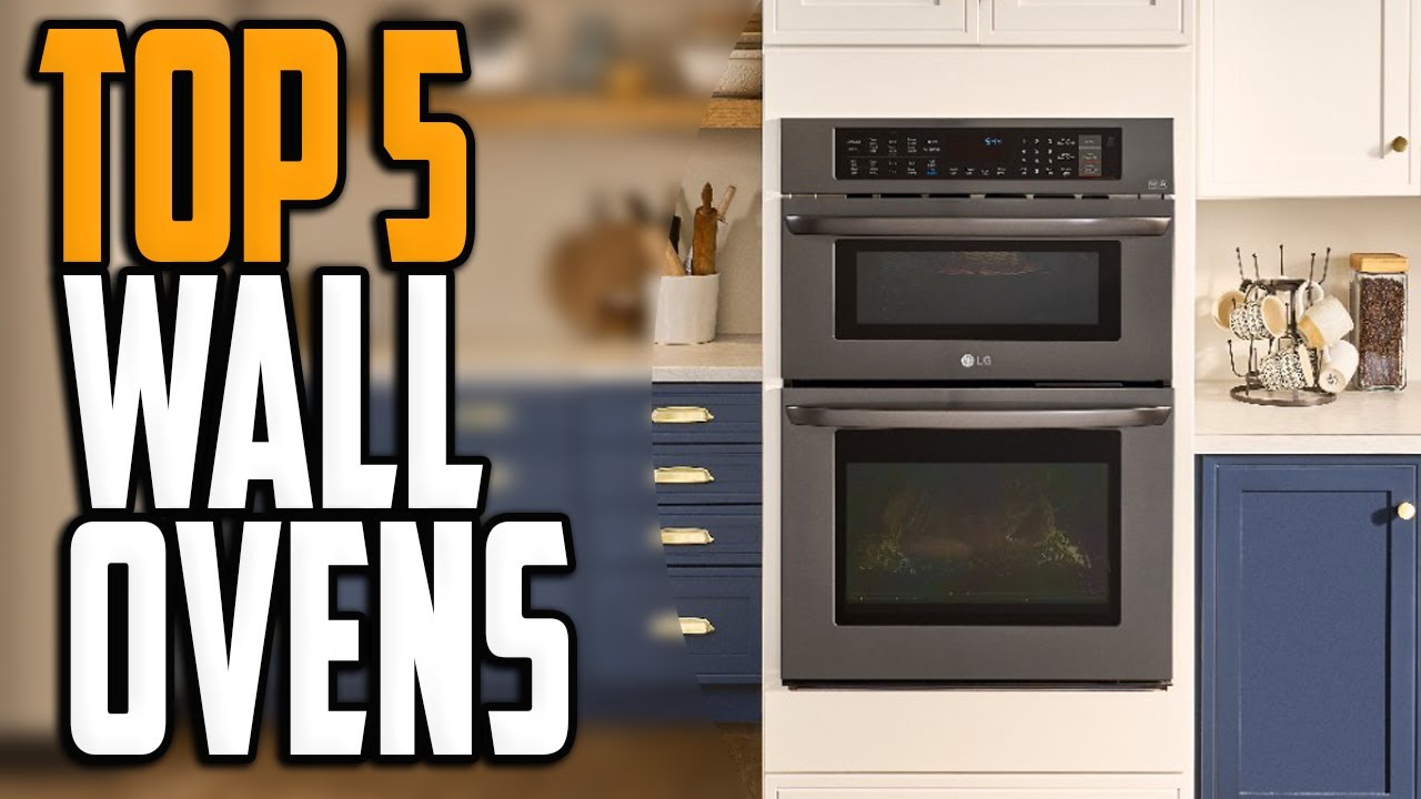 Best Wall Ovens 2023 - Top 5 Best Wall Oven Reviews