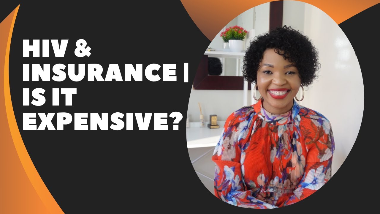 HIV & Insurance | Is it expensive for us?