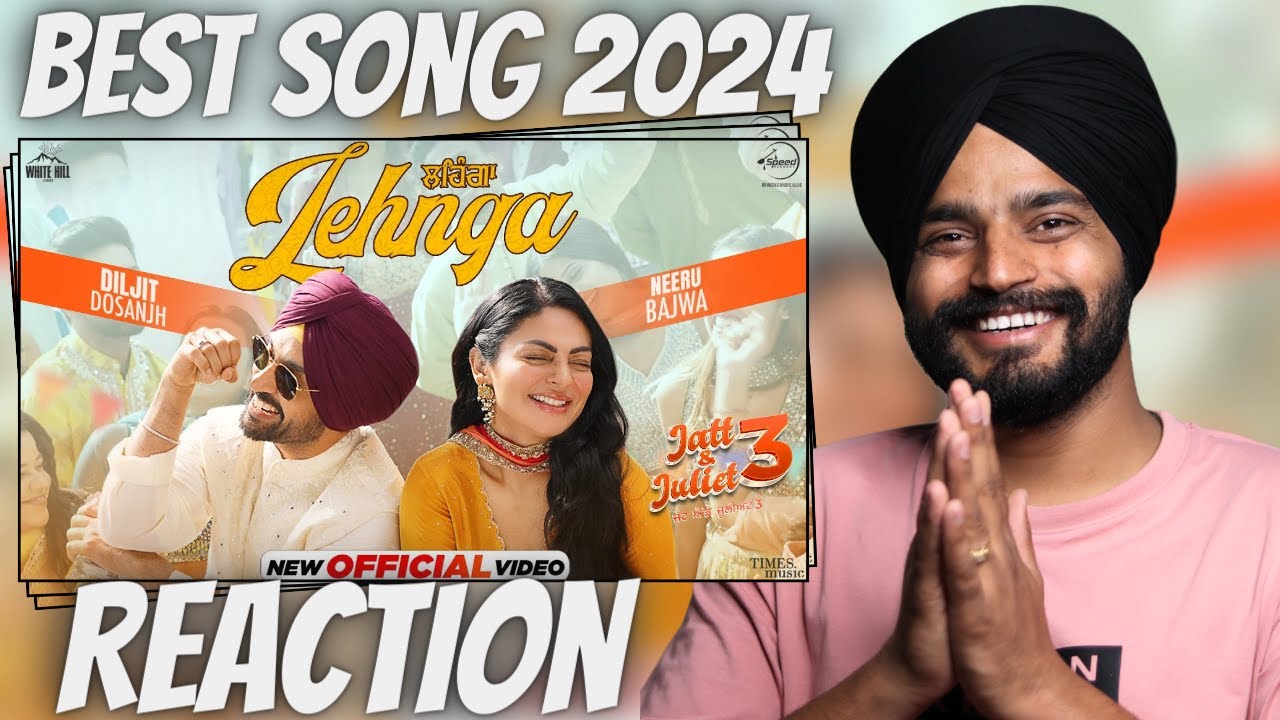 Reaction On LEHNGA : DILJIT DOSANJH | NEERU BAJWA | LATEST PUNJABI SONGS 2024 | NEW PUNJABI SONGS