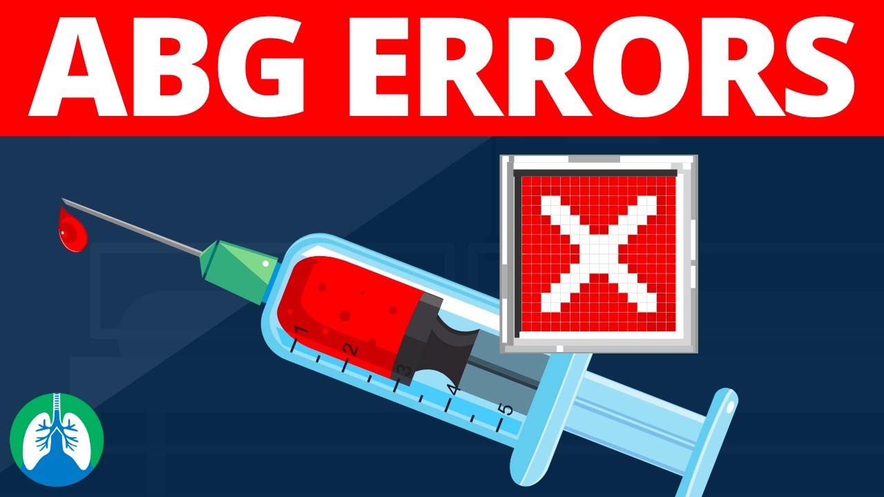 Errors When Analyzing an ABG (Arterial Blood Gas) | Respiratory Therapy Zone