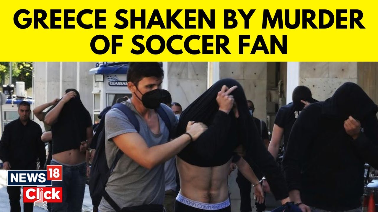 Croatian Football Fans Taken To Court After Greek Fan Dies In Violent Clashes | Greece News