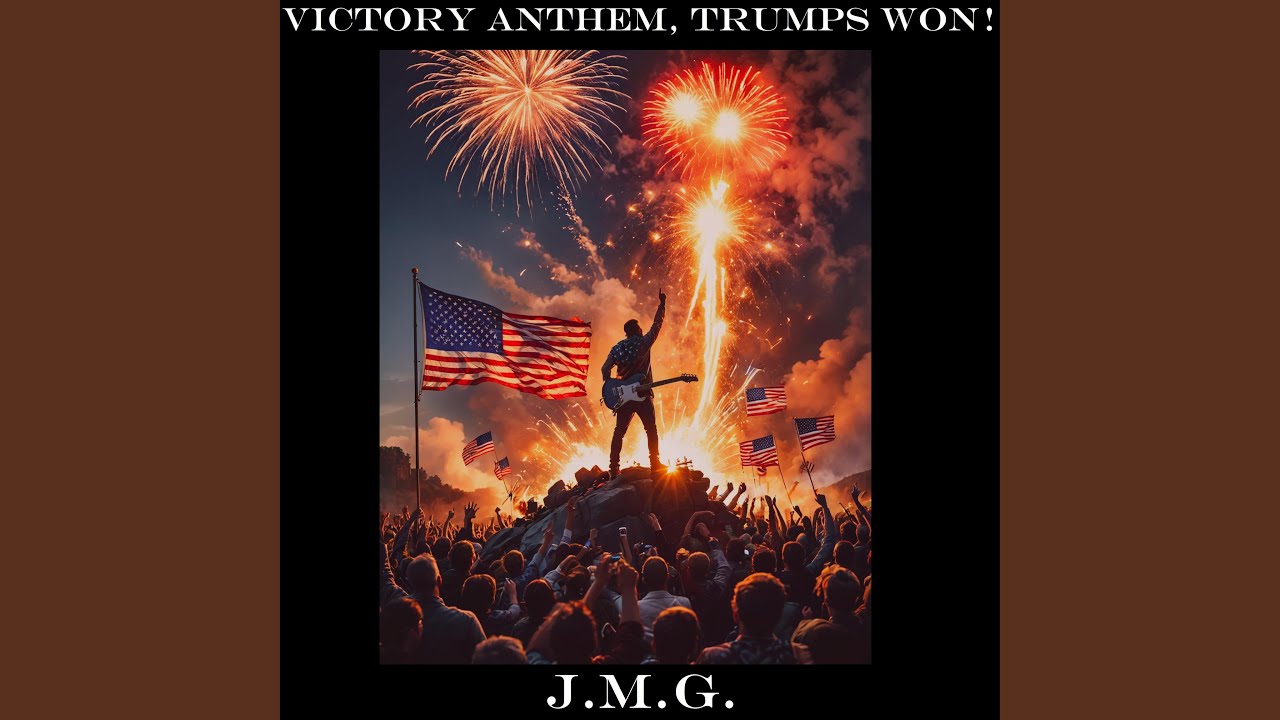 Victory Anthem, Trumps Won!