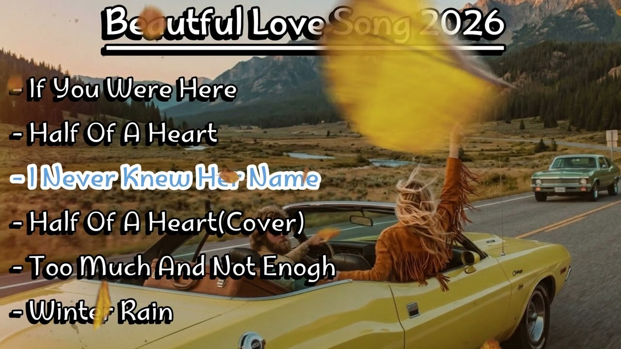 Beautiful Songs 2026 🎵Some Beautiful Love Songs ~ Heartfelt Melodies | Love Songs Playlist 2026