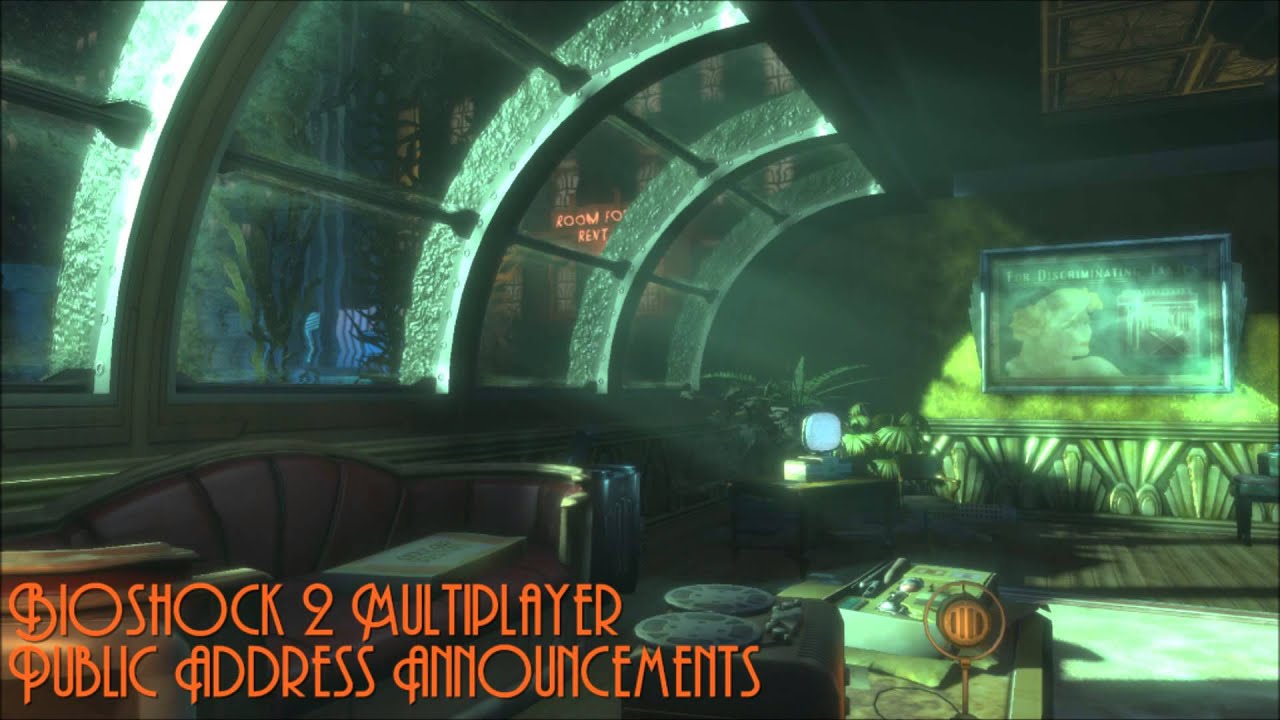 Bioshock 2 Multiplayer : Public Address Announcements