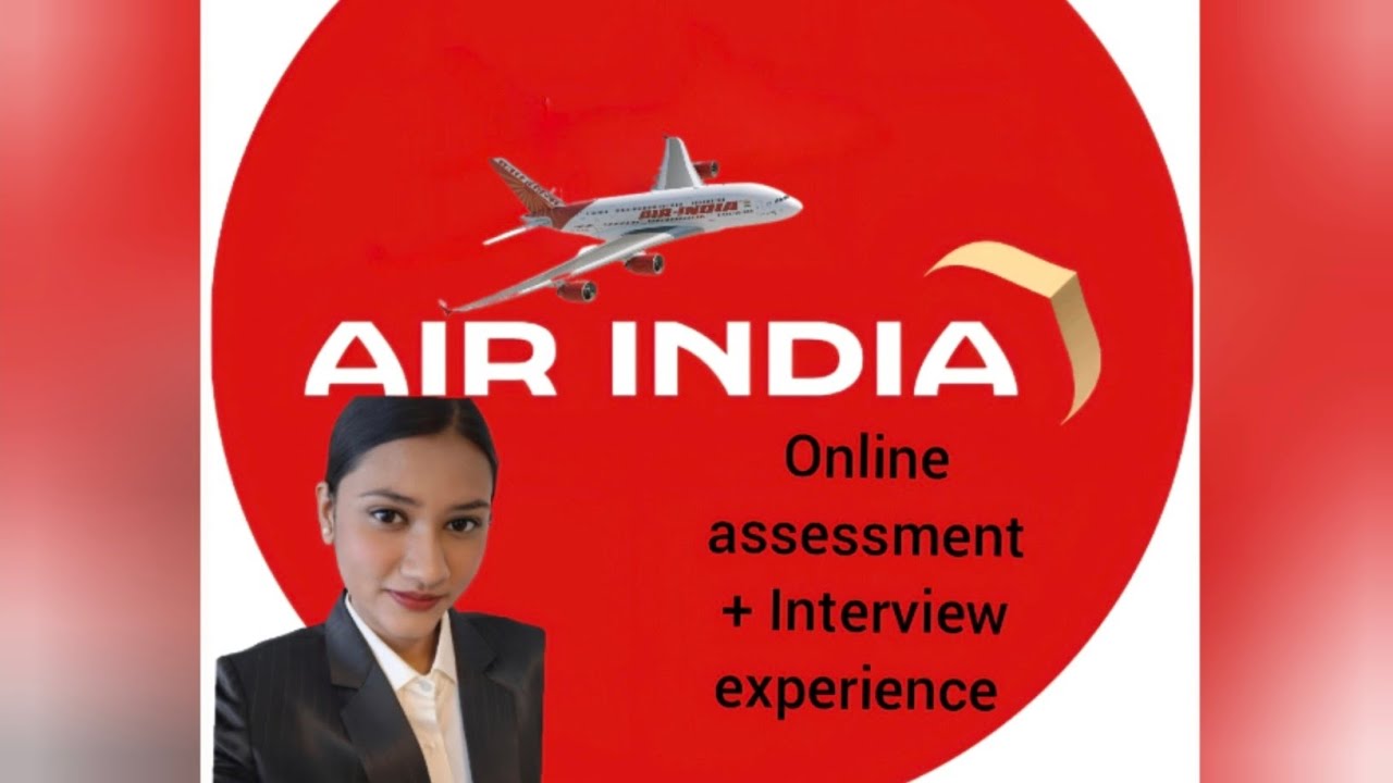 Air India Online Assessment and Interview Experience - Honest Review. 