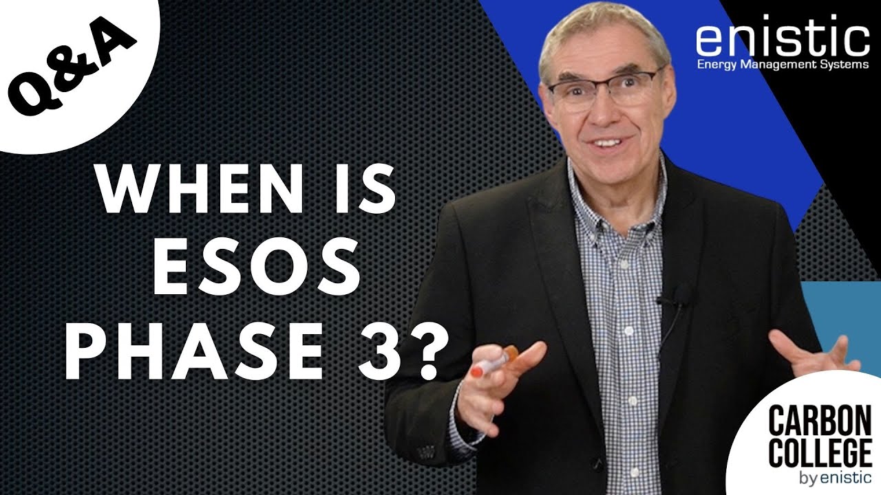 When is ESOS Phase 3? | Q&A