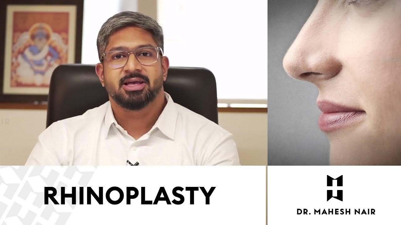 Rhinoplasty in Kerala | Dr.Mahesh Nair | Plastic Surgeon