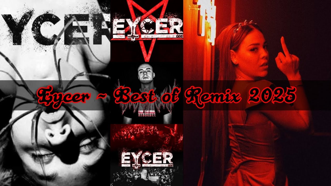 Eycer Best of Remix 2025 (E&bull;F&bull;N)