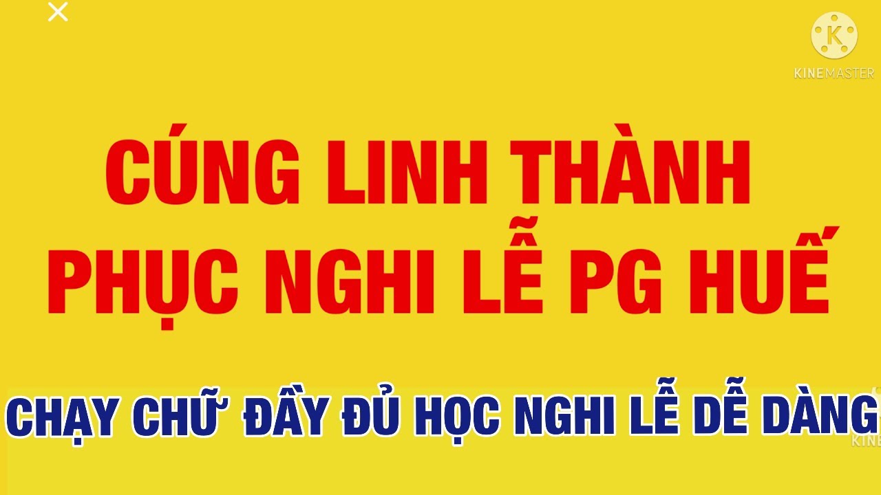 CÚNG LINH THÀNH PHỤC NGHI LỄ PG HUẾ