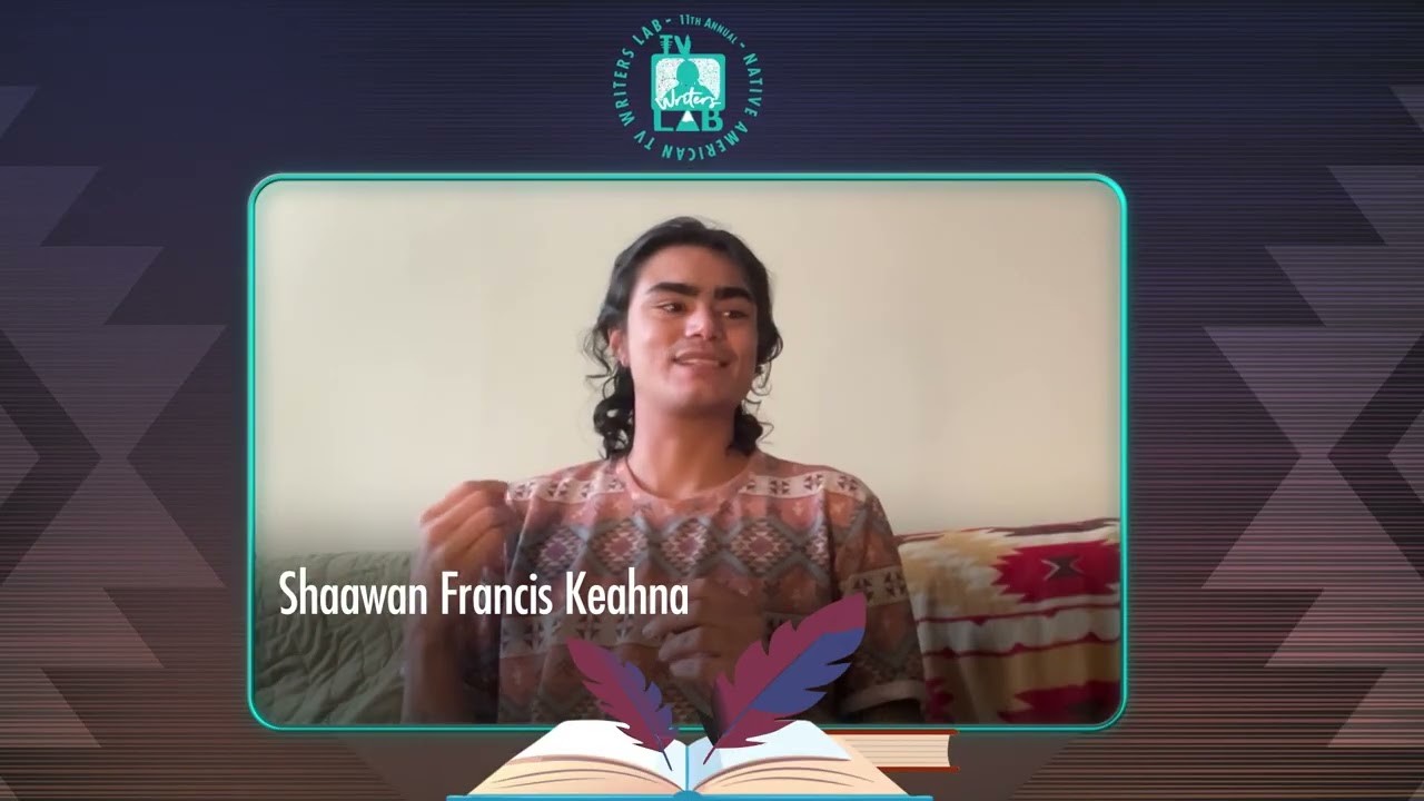 11th Annual Native American TV Writers Lab Video Testimonial - Shaawan Francis Keahna