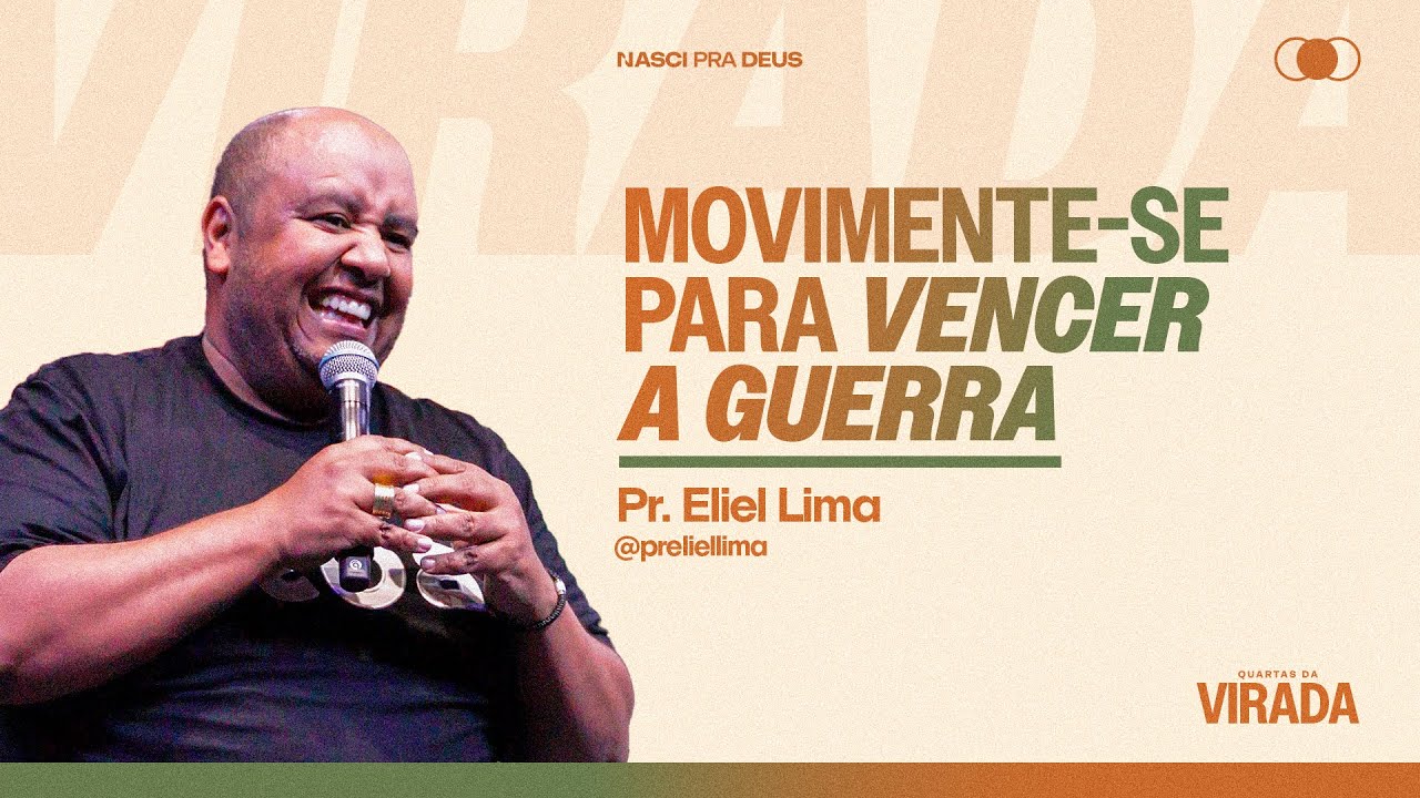 Pr. Eliel Lima - Movimente-se Na Guerra