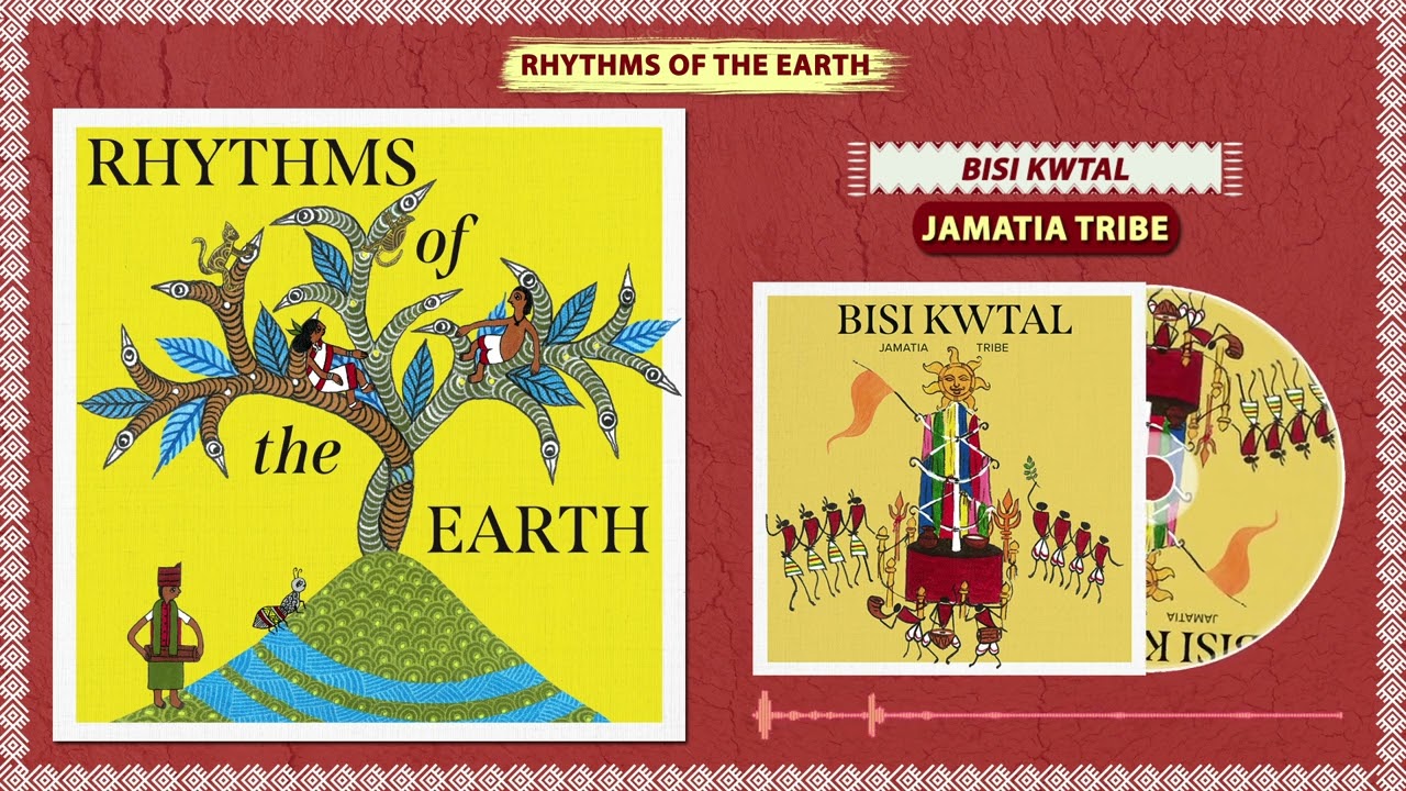 Rhythms of the Earth - Bisi Kwtal, Jamatia Tribe | OFFICIAL AUDIO SONG
