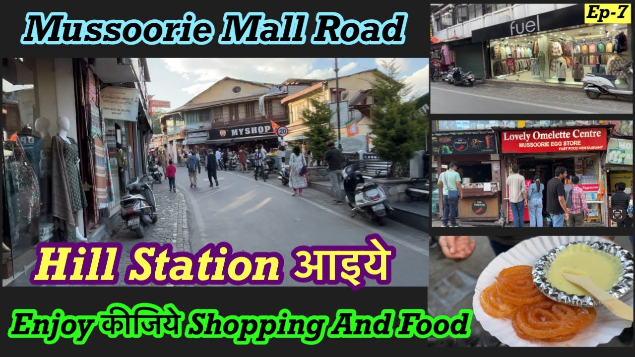 Mussoorie Mall Road Market | Best Food In Mussoorie Mall Road | Latest Video