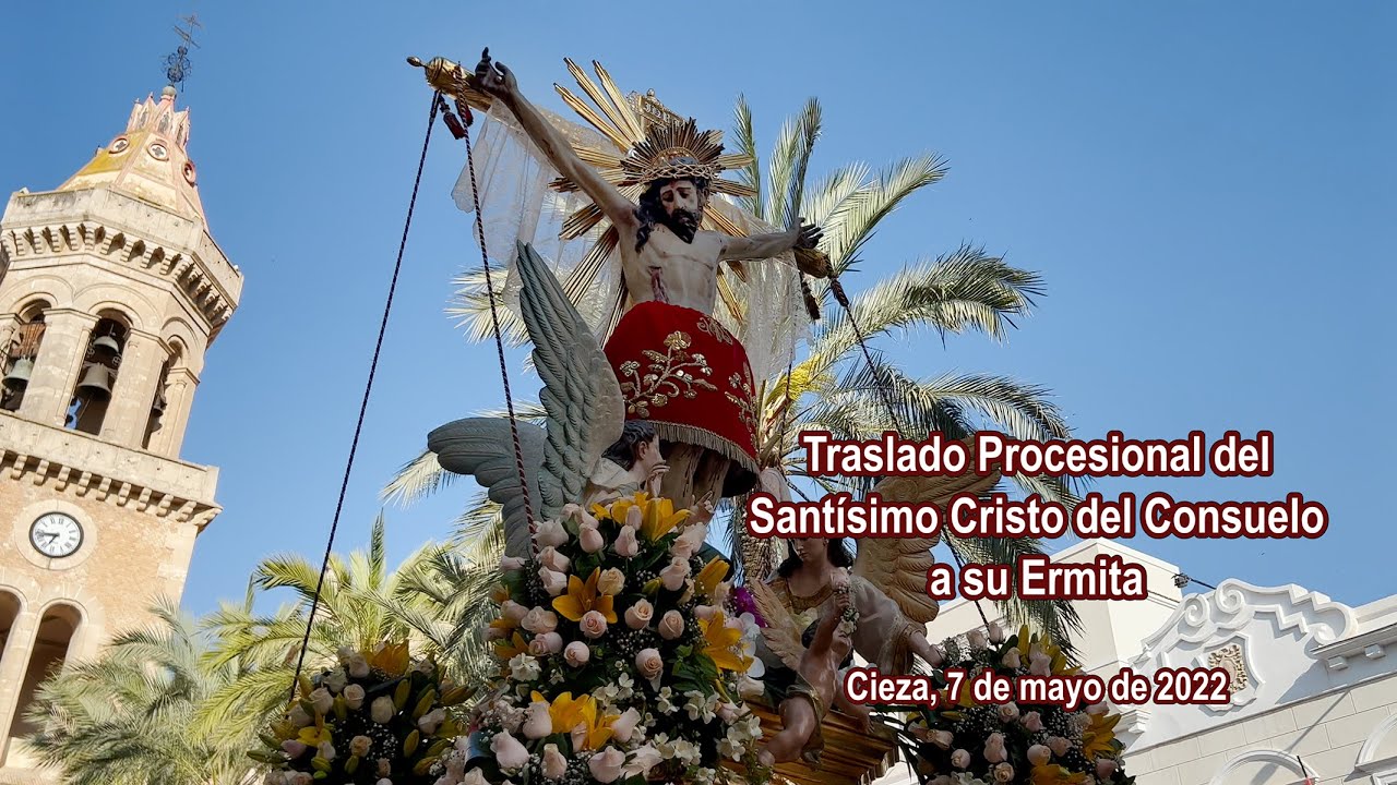 Traslado Procesional (Subida) del Santísimo Cristo del Consuelo a su Ermita. (Cieza, 2022)