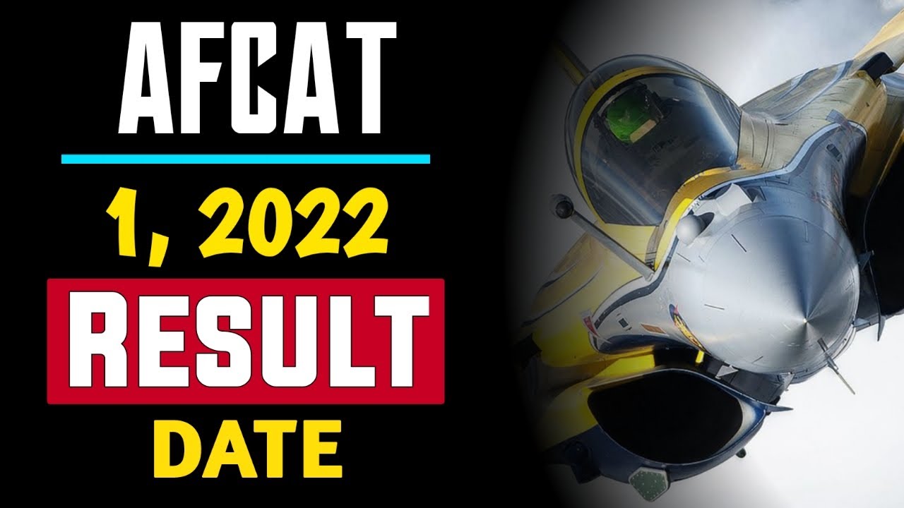 AFCAT -1, 2022 Result Date | AFCAT 2022 Result | AFCAT Result 2022 | AFCAT Result |Education Circuit