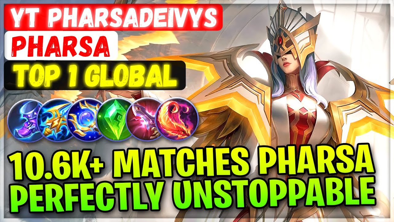 10.6K+ Matches Pharsa Perfectly Unstoppable [ Top 1 Global Pharsa ] YT PharsaDeivys - Mobile Legends