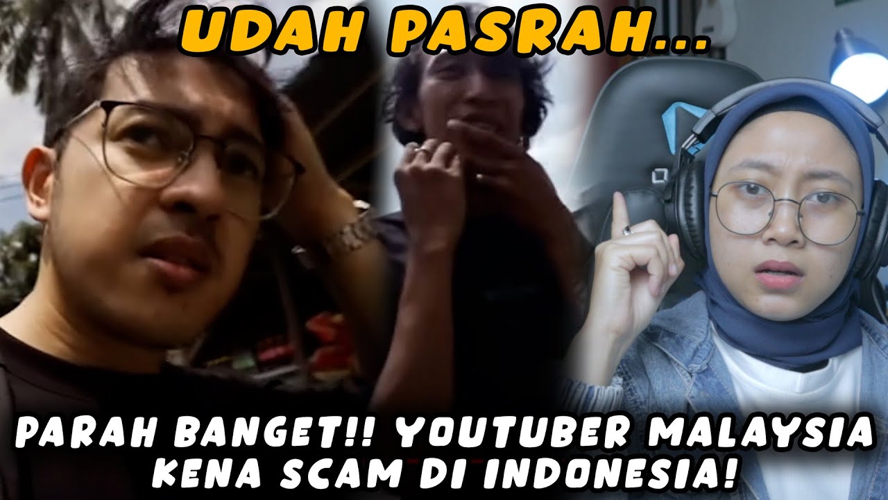 PARAH BANGET❗❗ YOUTUBER MALAYSIA KENA SCAM DI INDONESIA❗