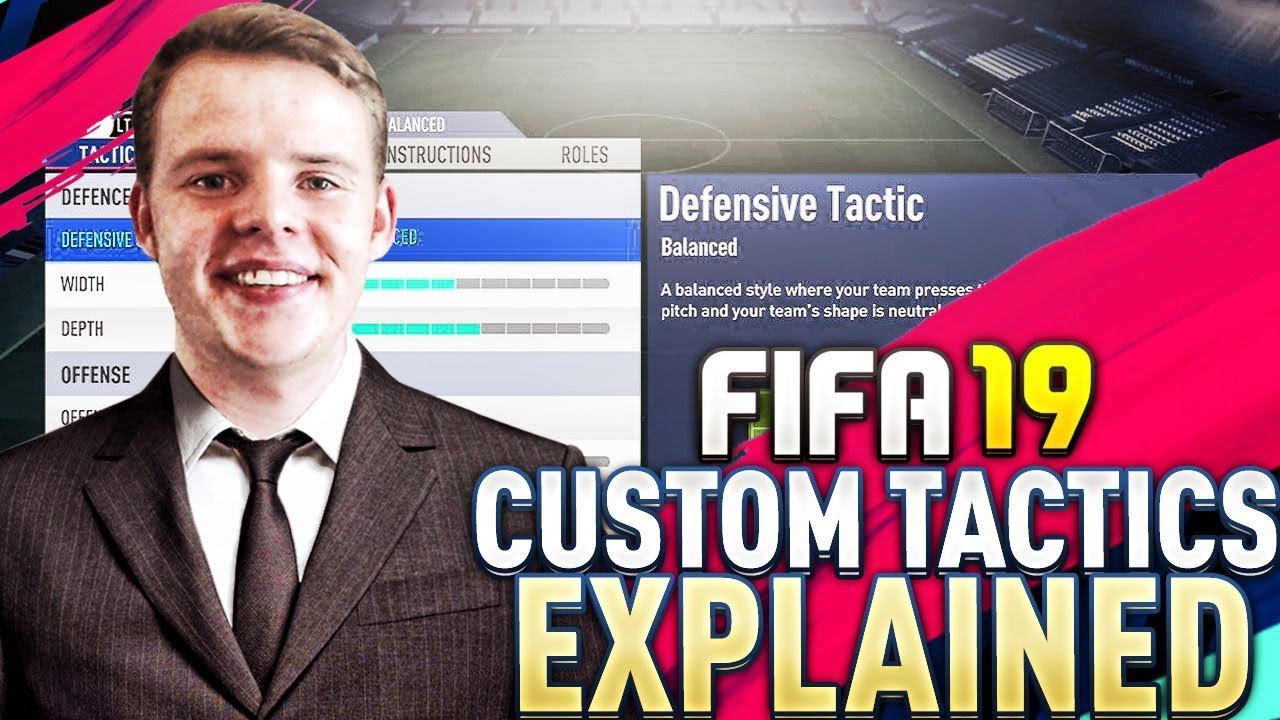 FIFA 19 CUSTOM TACTICS EXPLAINED!! - HOW TO CREATE THE BEST CUSTOM TACTICS FOR ALL FORMATIONS!