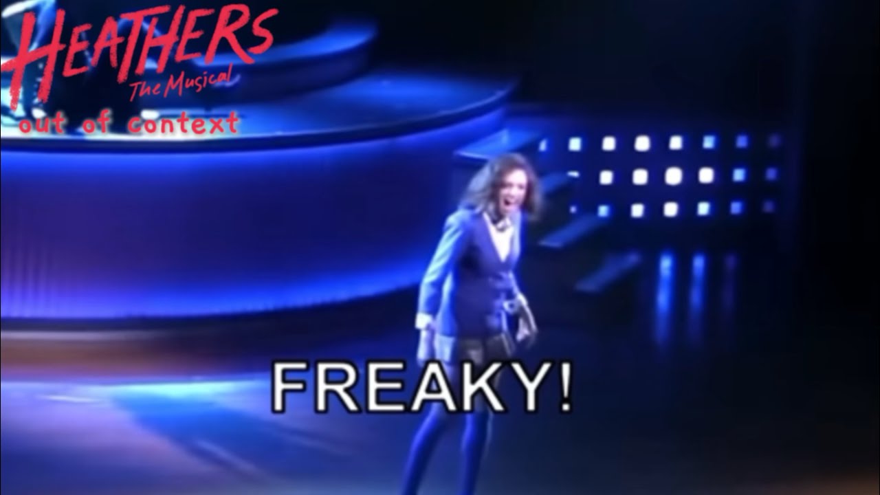 Heathers the Musical out of context