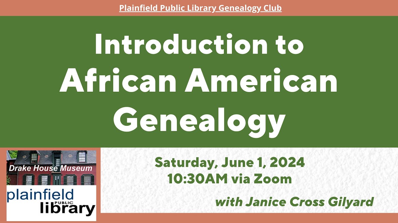 Introduction to African American Genealogy