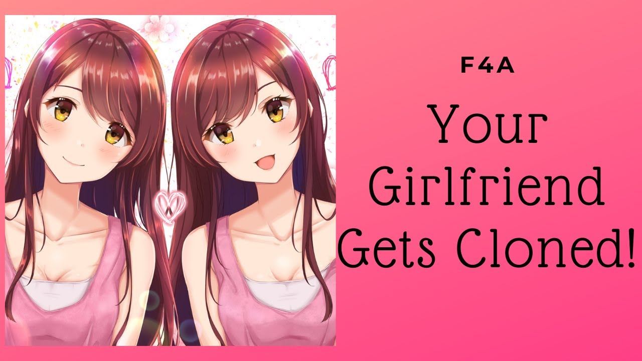 [ASMR] Your Girlfriend Gets Cloned! || [F4A] [Comfort]