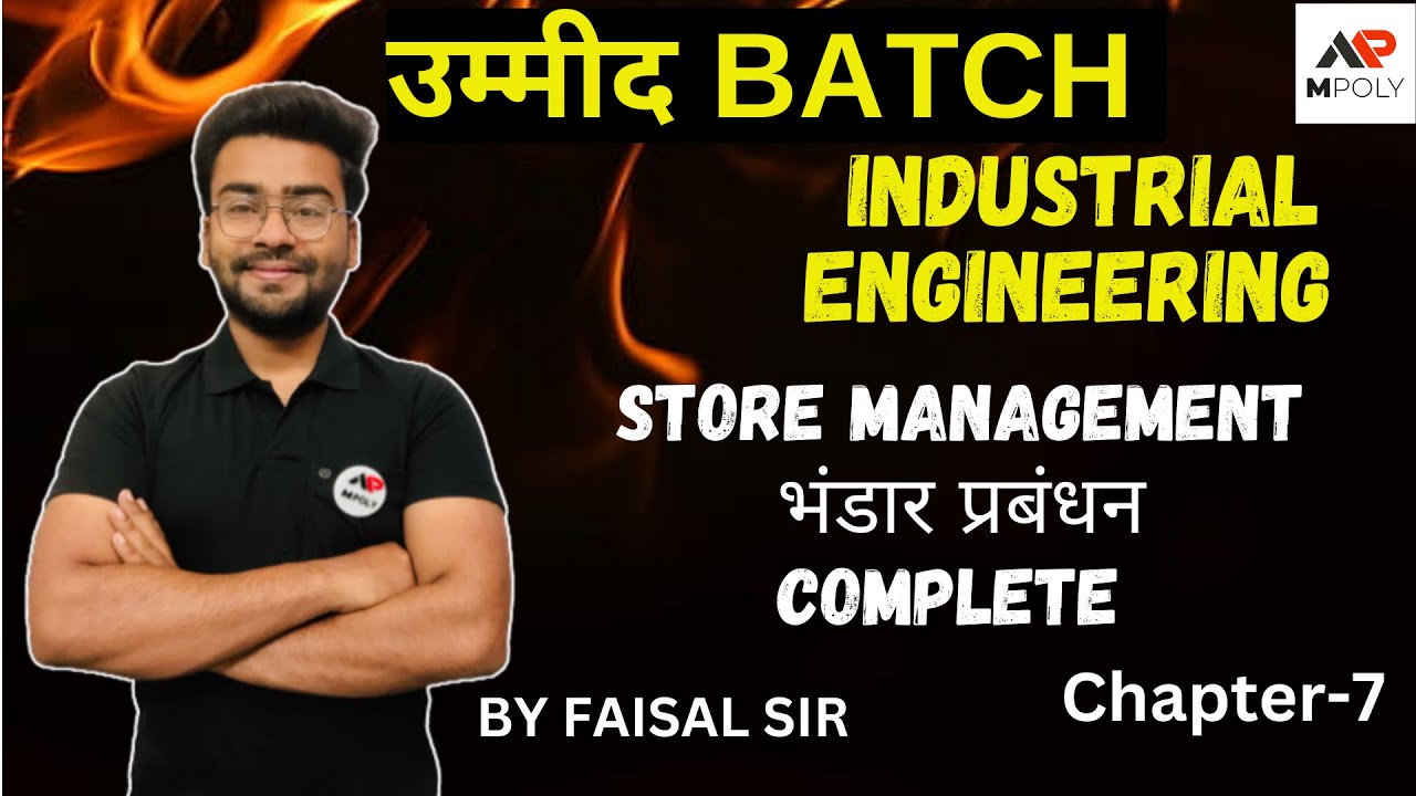 Store Management | Industrial Engineering Chapter 7 | By Faisal Sir