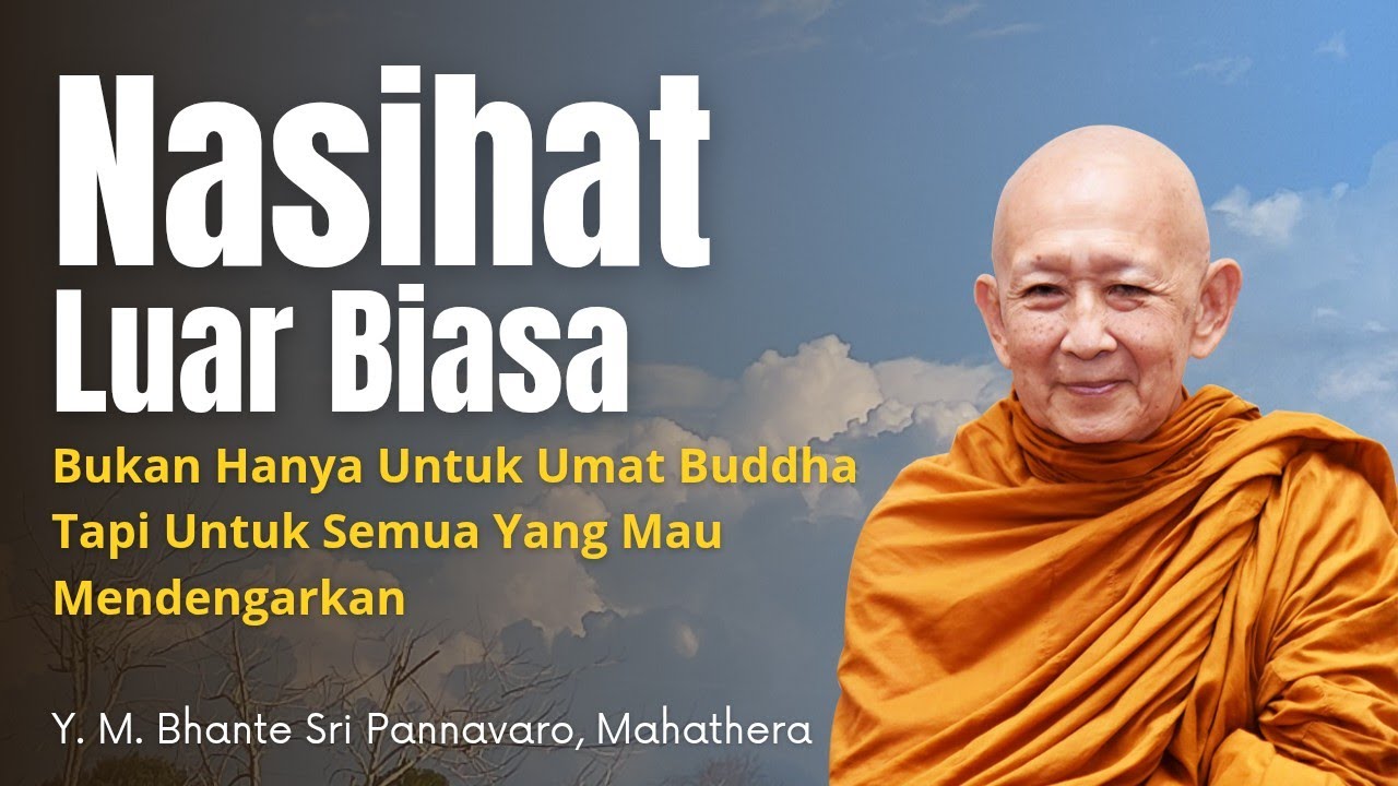 HATI-HATI DENGAN YANG SATU INI KARENA BISA MEMBUAT KITA MENDERITA❗Bhante Sri Pannavaro Mahathera