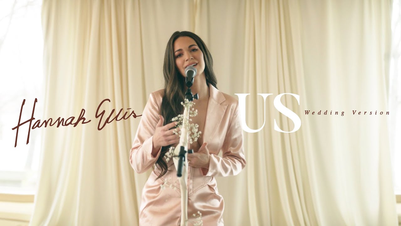 Hannah Ellis - Us (Wedding Version - Acoustic)