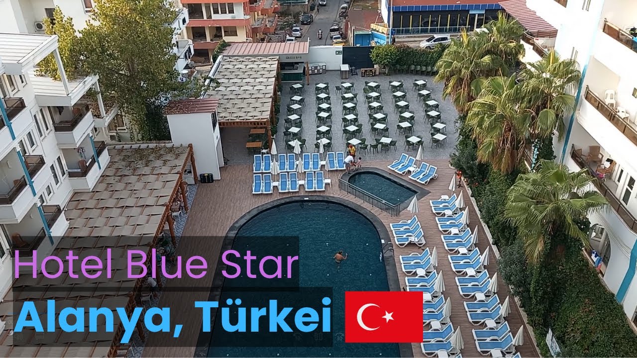 BLUE STAR Hotel 4+ Alanya  - Bewertung, wie sieht es aus, lohnt es sich zu gehen