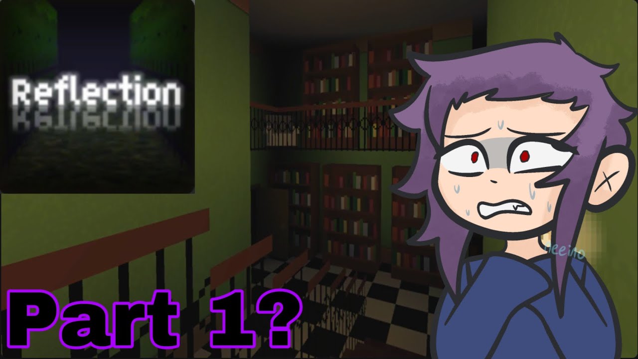 Reflection | Roblox Horror | Part 1