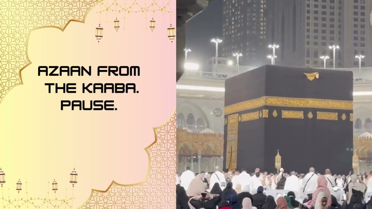 Azaan from the Kaaba | Close Your Eyes & Listen