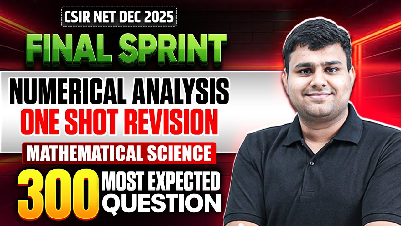 Numerical Analysis-One Shot Revision | CSIR NET Mathematical Science |CSIR NET Final Sprint 2025 |PW