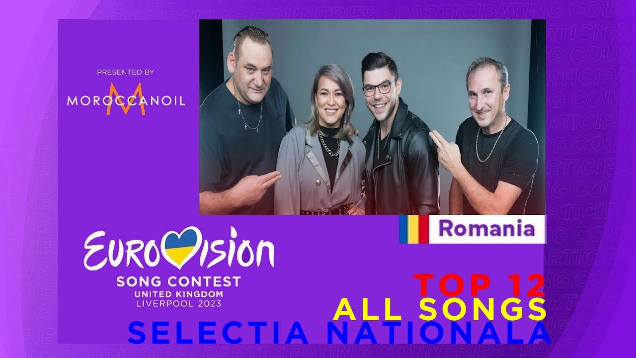EUROVISION 2023 | #esc22   ROMANIA (TOP 12 -  Selectia Nationala )  #romania