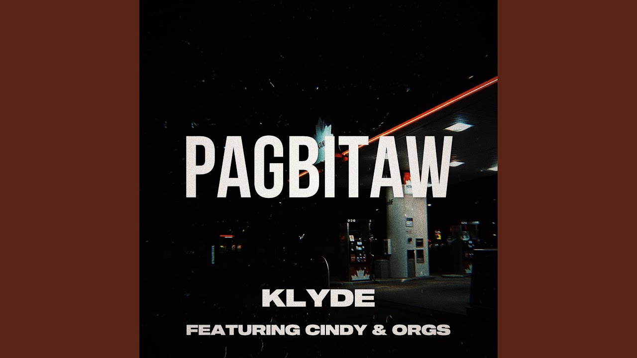 PAGBITAW (feat. Cindy & Orgs)