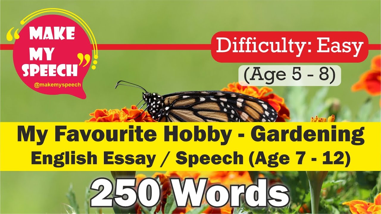 My Hobby - Gardening | Short Essay / Speech in English on my garden | 250 Words | Age 7 - 12 Years