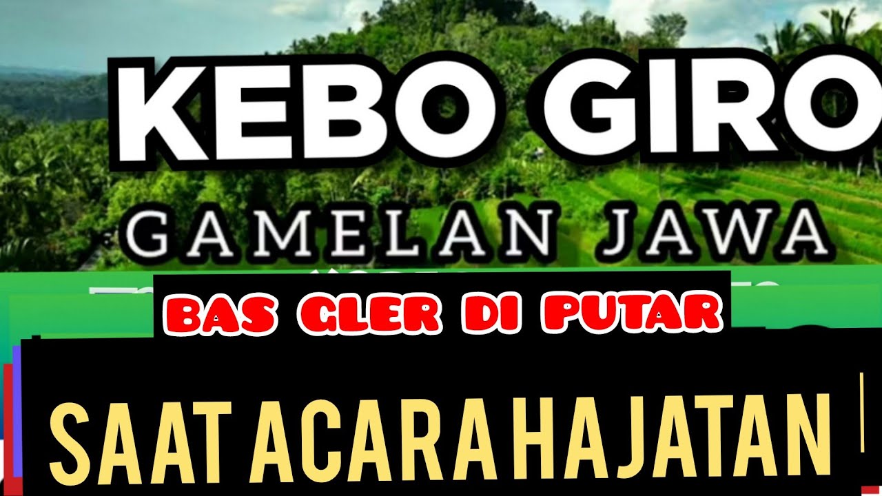 KEBO GIRO GAMELAN JAWA COCOK KAGEM ACARA HAJATAN 