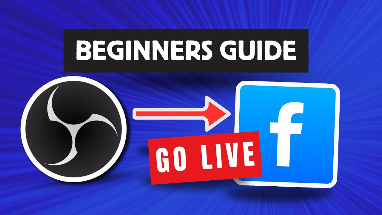 How to Live Stream to Facebook with OBS in 5 Minutes! | Beginner-Friendly Tutorial