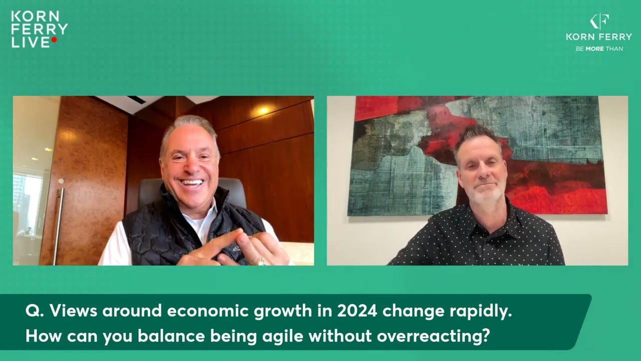 2024 Economic Squeeze: Turning Pain into Opportunity | Korn Ferry Live | Recorded Session