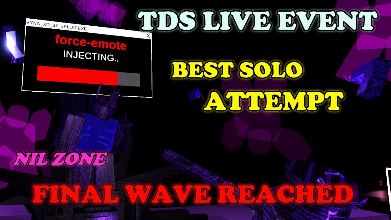 TDS LIVE EVENT NIL ZONE, SOLO BEST ATTEMPT (LAST WAVE) || Tower Defense Simulator