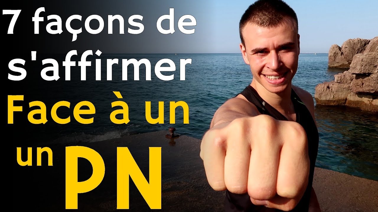 S'affirmer face à un Pervers Narcissique en 7 clés