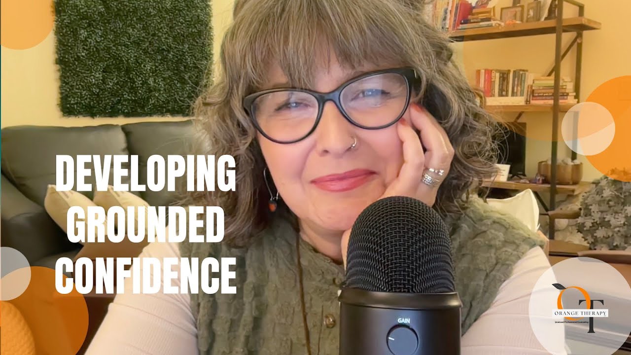 Developing Grounded Confidence