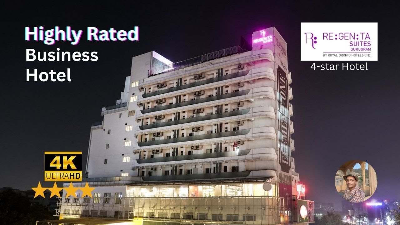 Best services 4-star business hotel | Regenta Suites | 4K |#royalorchid #gurgaon #buissness