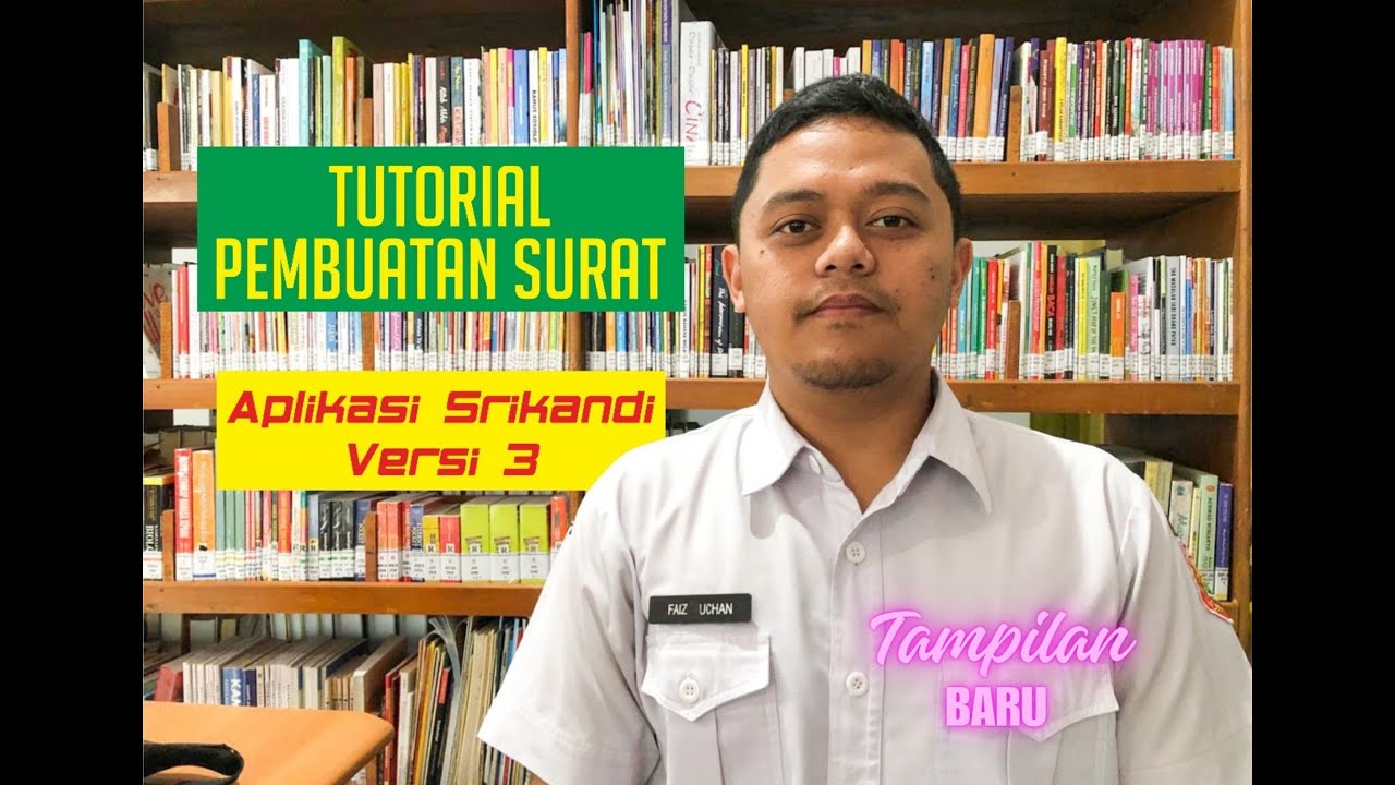 Tutorial Pembuatan Surat Keluar Melalui Aplikasi SRIKANDI Versi 3 ~ FAIZ UCHAN